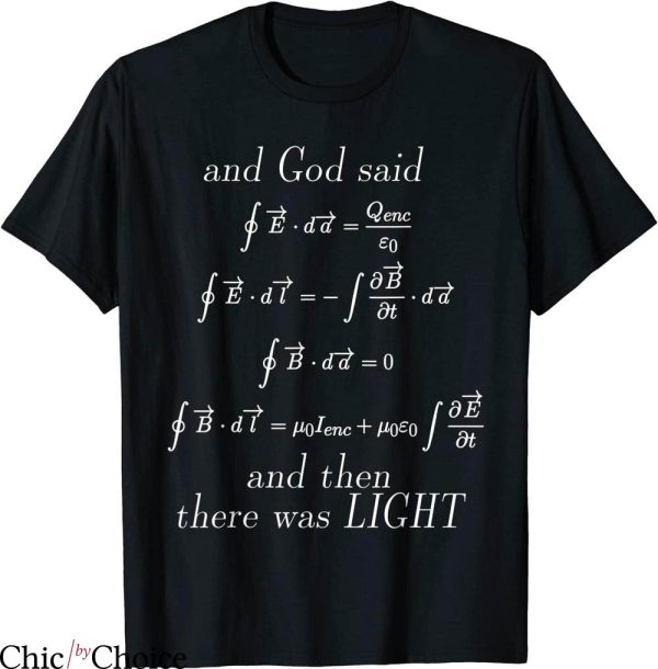 Maxwell Equation T-shirt God Said Integral Form Geeks