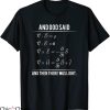 Maxwell Equation T-shirt Physics Math Lover And God Said