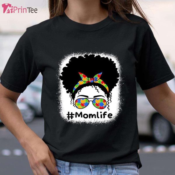 Messy Bun Mom Life Autism Awareness T-Shirt – Best gifts your whole family