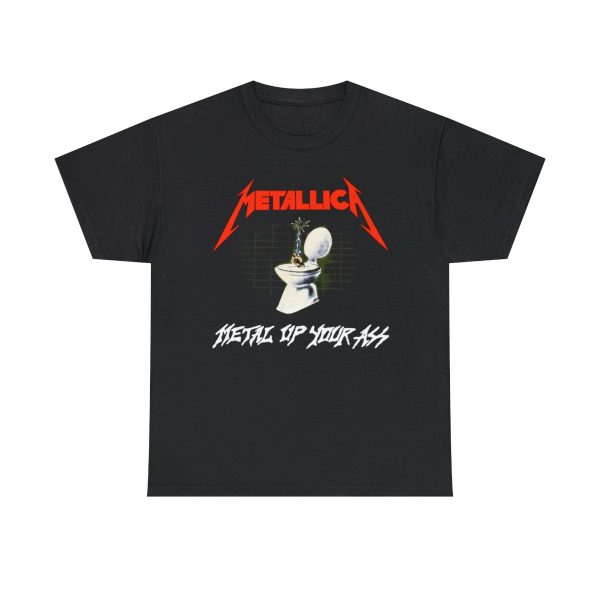 Metallica Metal Up Your Ass Shirt