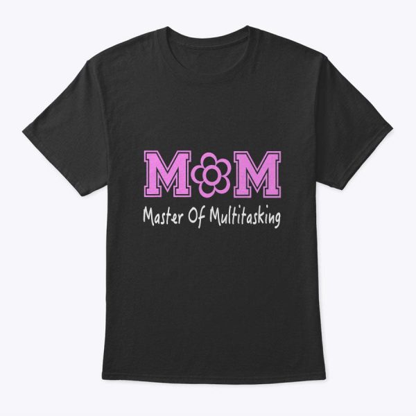 Mom Acronym Multitasking Mother’s Day T-Shirt