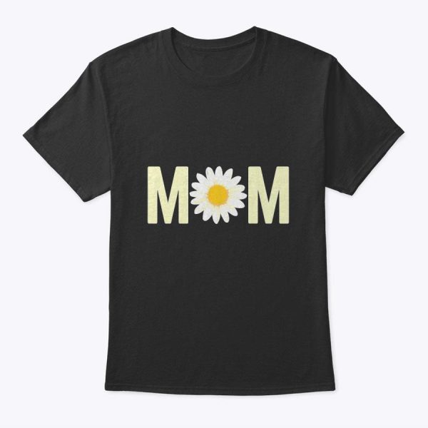 Mom Daisy Flower Cute Women’s International Women’s Day T-Shirt