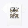 Mom Messy Hair Bun Leopard I Have Two Titles Mom And Gigi T-Shirt