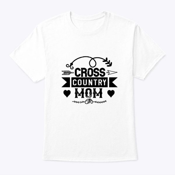 Mom Mother’s Day Gift – Cross Country Mom T-Shirt
