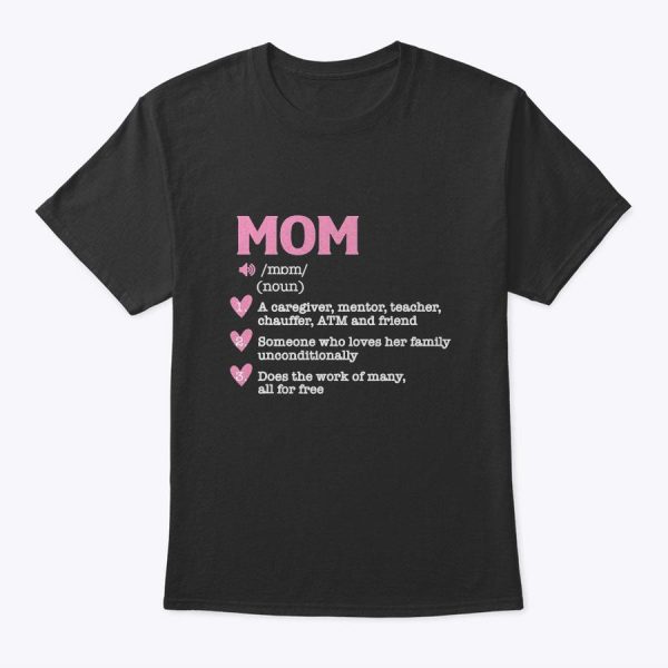 Mom Noun – Mother’s Day Mommy Mama Grandma Motherhood T-Shirt