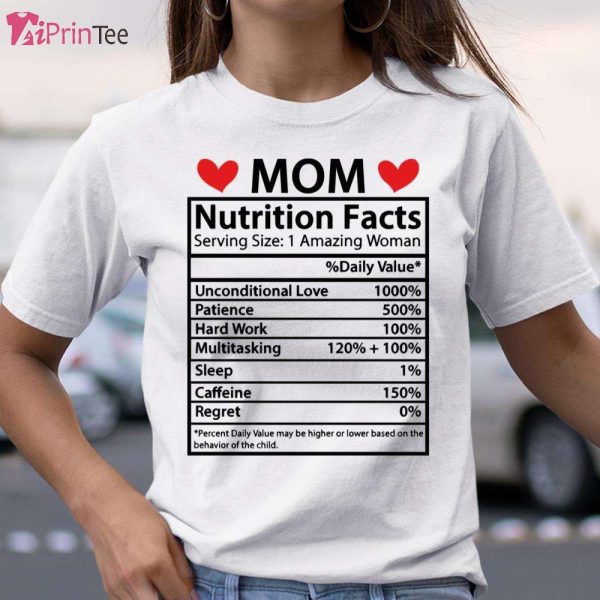 Mom Nutrition Facts T-Shirt – Best gifts your whole family