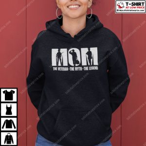 Mom The Veteran The Myth The Legend Shirt