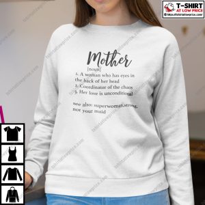 Mother Definition Shirt A Woman Who Has Eyes In The Back Of Her Head