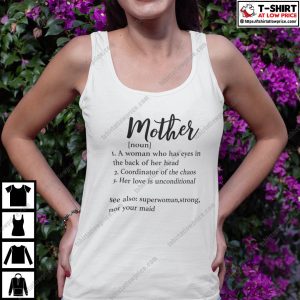 Mother Definition Shirt A Woman Who Has Eyes In The Back Of Her Head 4
