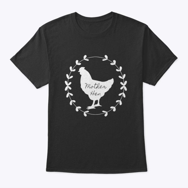 Mother Hen, Beautiful Country Garland Vintage Chicken T-Shirt