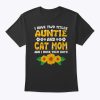 Mother’s Day Gift I Have Two Titles Auntie And Cat Mom T-Shirt