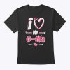 Mother’s Day Women Gift Shirt, I Love My G-Ma T-Shirt
