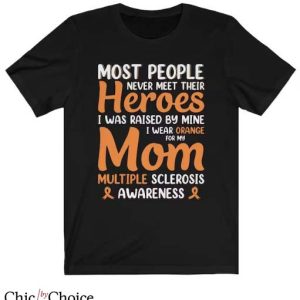 Multiple Sclerosis T Shirt Funny Invisible Chronic Illness
