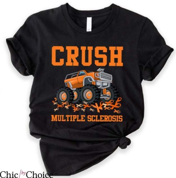 Multiple Sclerosis T Shirt Ms Monster Truck Gift Shirt