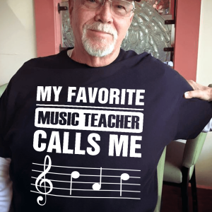 Music Teacher Dad Shirt Favorite Music Teacher Calls Me Dad