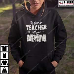 My Favourite Teacher Calls Me Teacher Shirt 2