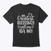 My Greatest Blessings Call Me Ba Noi Vietnamese Grandma T-Shirt