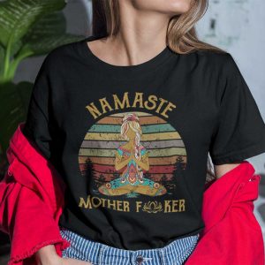 Namaste Shirt Hippie Girl Mother Fucker Lotus