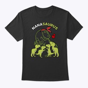 Nanasaurus Nana 4 Kids Dinosaur Mother’s Day T-Shirt