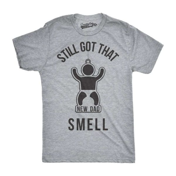 New Dad Smell Funny T-shirt, Gift for Dads Fathers Day – Best gifts your whole family