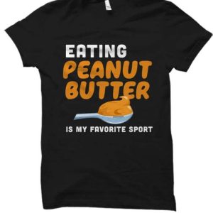 Peanut Butter And Jelly T Shirt Peanut Butter Lover