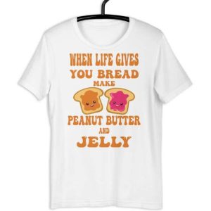 Peanut Butter And Jelly T Shirt Peanut Butter To My Jelly