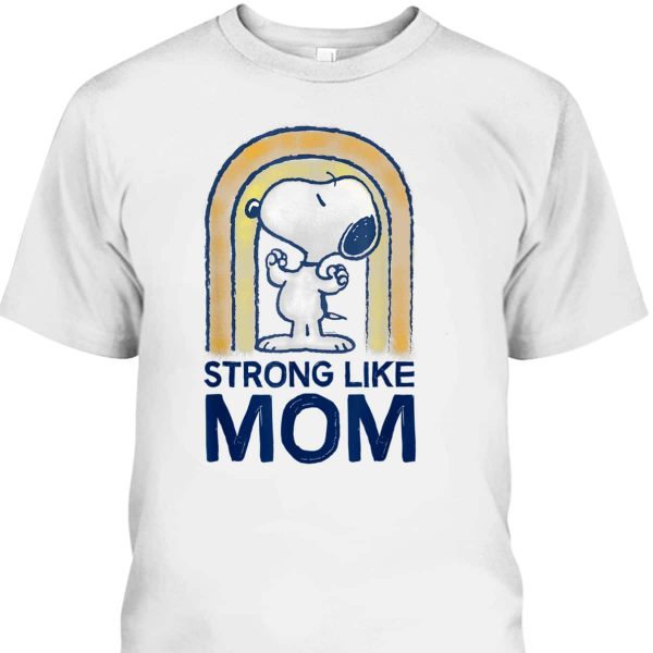 Peanuts Snoopy Mother’s Day T-Shirt Strong Like Mom