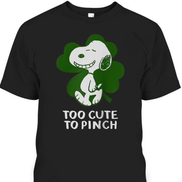 Peanuts Snoopy St Patrick’s Day Too Cute To Pinch T-Shirt