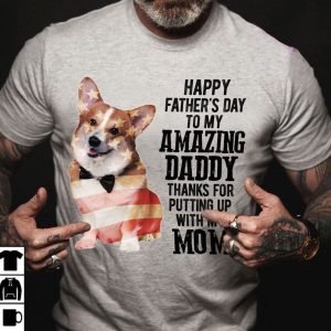 Pembroke Welsh Corgi Shirt Happy Father’s Day My Amazing Daddy