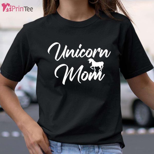 Pet Mom Unicorn Mama Unicorn Mom T-Shirt – Best gifts your whole family