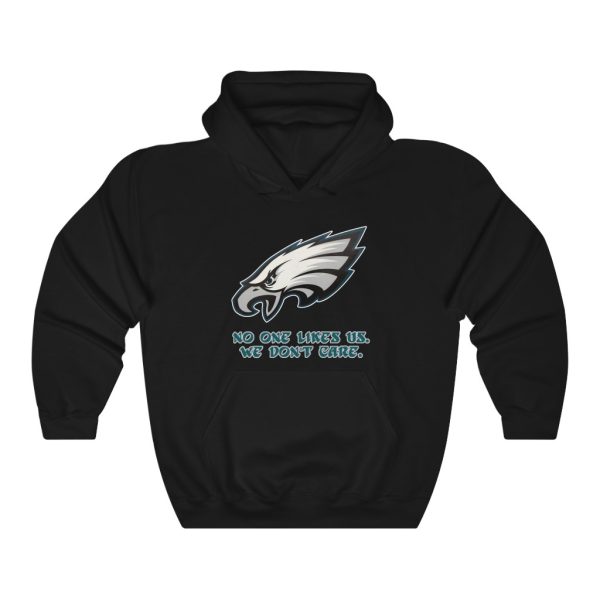 Philadelphia Eagles No One Likes Us We Dont Care Hooded Sweatshirt