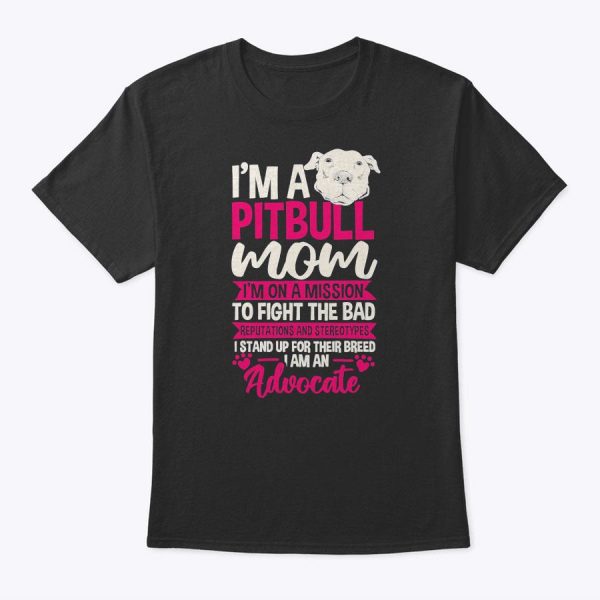 Pitbull Mom Pit Bull Terrier Mommy Pibble Mother’s Day T-Shirt