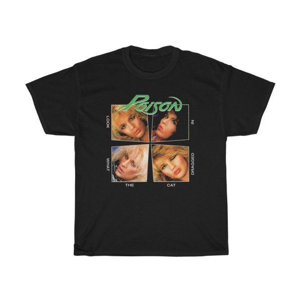 Poison Look What The Cat Dragged In Shirt