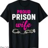 Prison Wife T-shirt