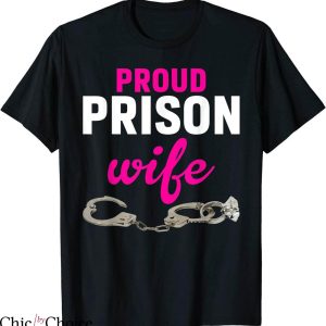 Prison Wife T-shirt