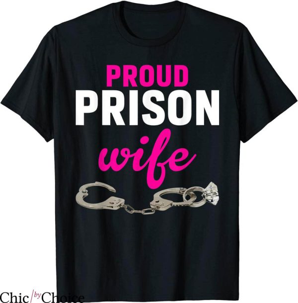 Prison Wife T-shirt