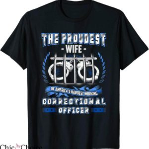 Prison Wife T-shirt Proud Correctional Officer Wife Prison