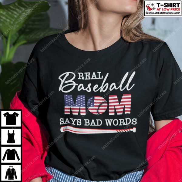 Real Baseball Mom Says Bad Words Shirt