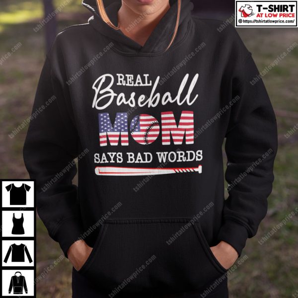 Real Baseball Mom Says Bad Words Shirt