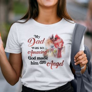 Red Parrot My Daddy Was So Amazing God Made Him An Angel Shirt
