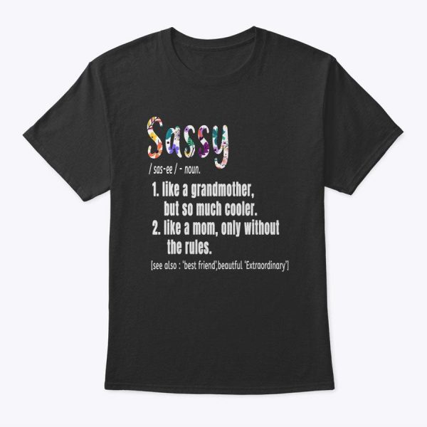Sassy Definition Mother’s Day &amp Birthday Gift Grandmother T-Shirt