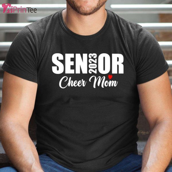 Senior Cheer Mom 23 Cheerleader Parent Class of 2023 T-Shirt – Best gifts your whole family