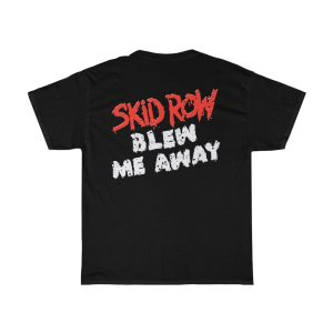 Skid Row 1989 Big Guns Skid Row Blew Me Away Shirt 3