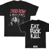 Skid Row Eat Fuck Kill Shirt