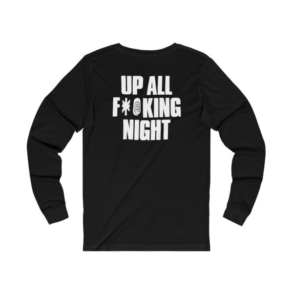 Slaughter Up All Fucking Night Long Sleeved Shirt