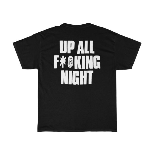 Slaughter Up All Fucking Night Shirt