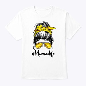 Softball Baseball Mamaw Life Messy Bun Mother’s Day T-Shirt