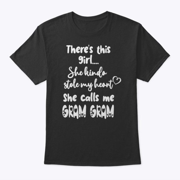 Special Grandma Grandmother This Girl Calls Me Gram Gram T-Shirt