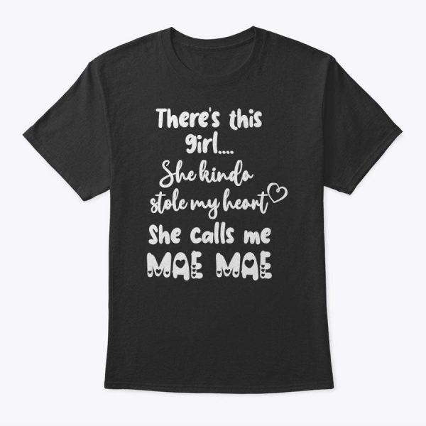 Special Grandma Grandmother This Girl Calls Me Mae Mae T-Shirt