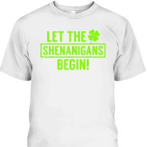 St. Patrick’s Day Shamrock T-Shirt Let The Shenanigans Begin